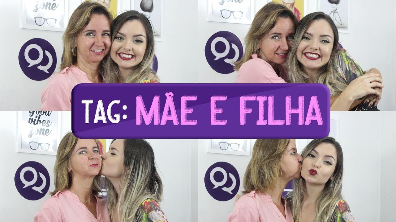 Tag M E E Filha Youtube