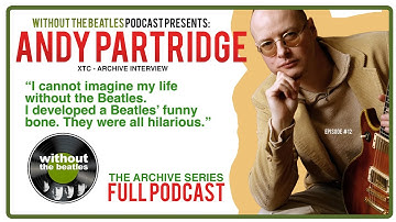 Andy Partridge of XTC - The Beatles were all funny