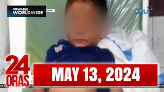 24 Oras Express: May 13, 2024 [HD]