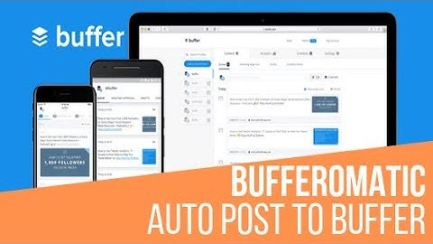 Bufferomatic Automatic Buffer Post Generator Plugin for WordPress