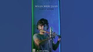 Maan Meri Jaan | Flute Cover | Tanishq Ghodke | King | #MaanMeriJaan #ChampagneTalk #King #flute