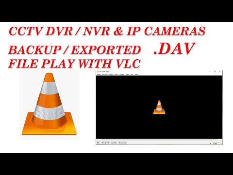 CCTV DVR, NVR backup file .dav play on Vlc player, How to play .dav file