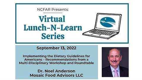 NCFAR Lunch-N-Learn: Helping Americans Meet the Dietary Guidelines