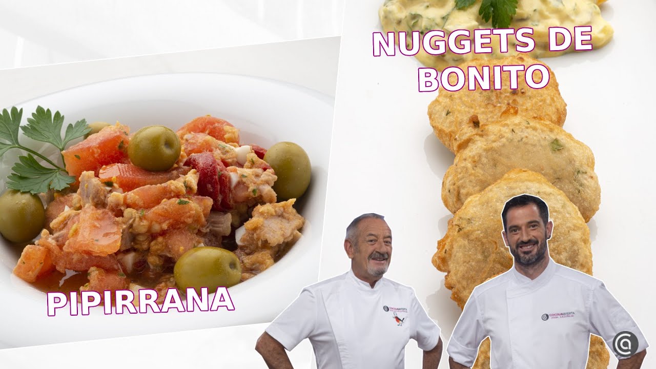 PIPIRRANA y NUGGETS de BONITO // Cocina Abierta de Karlos Arguiñano