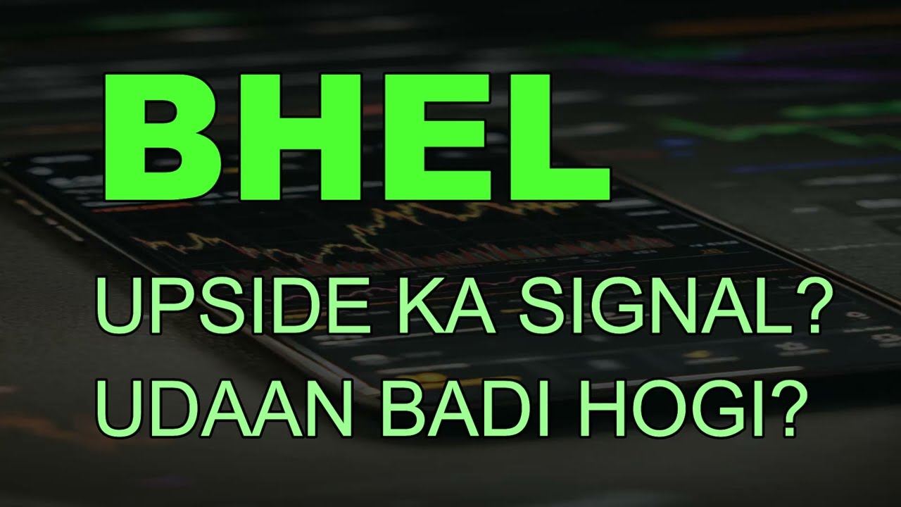 BHEL SHARE LATEST NEWS - BHEL TODAY NEWS - BHEL Analysis - BHEL TODAY TARGET - Bhel prediction 