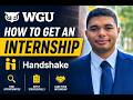 WGU: How to Get an Internship | Handshake