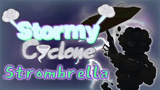 Strombrella | Stormy Cyclone Individual Sounds (ft. @bleebobloop3175)