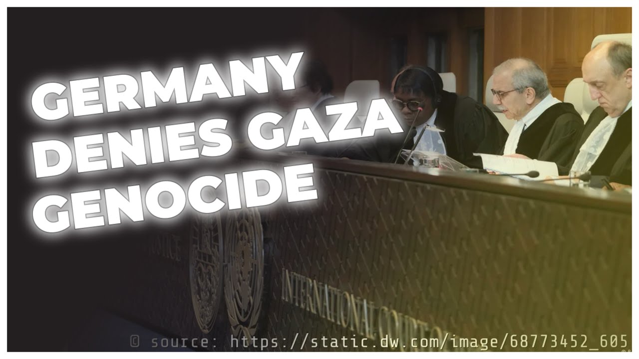 GERMANY'S POWERFUL DEFENSE AT ICJ: DEBUNKING GAZA 'GENOCIDE' ACCUSATIONS