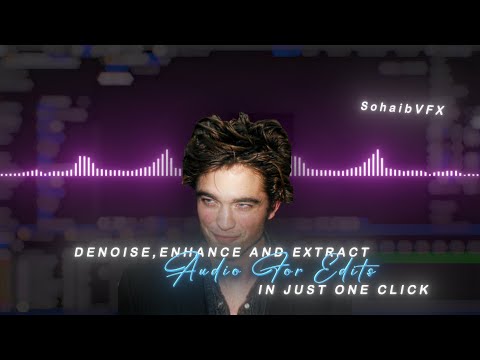 Denoise and Enhance Your Audio For Edits in Just One Click | SohaibVFX
