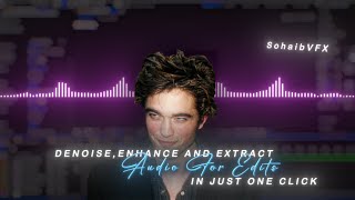Denoise and Enhance Your Audio For Edits in Just One Click | SohaibVFX
