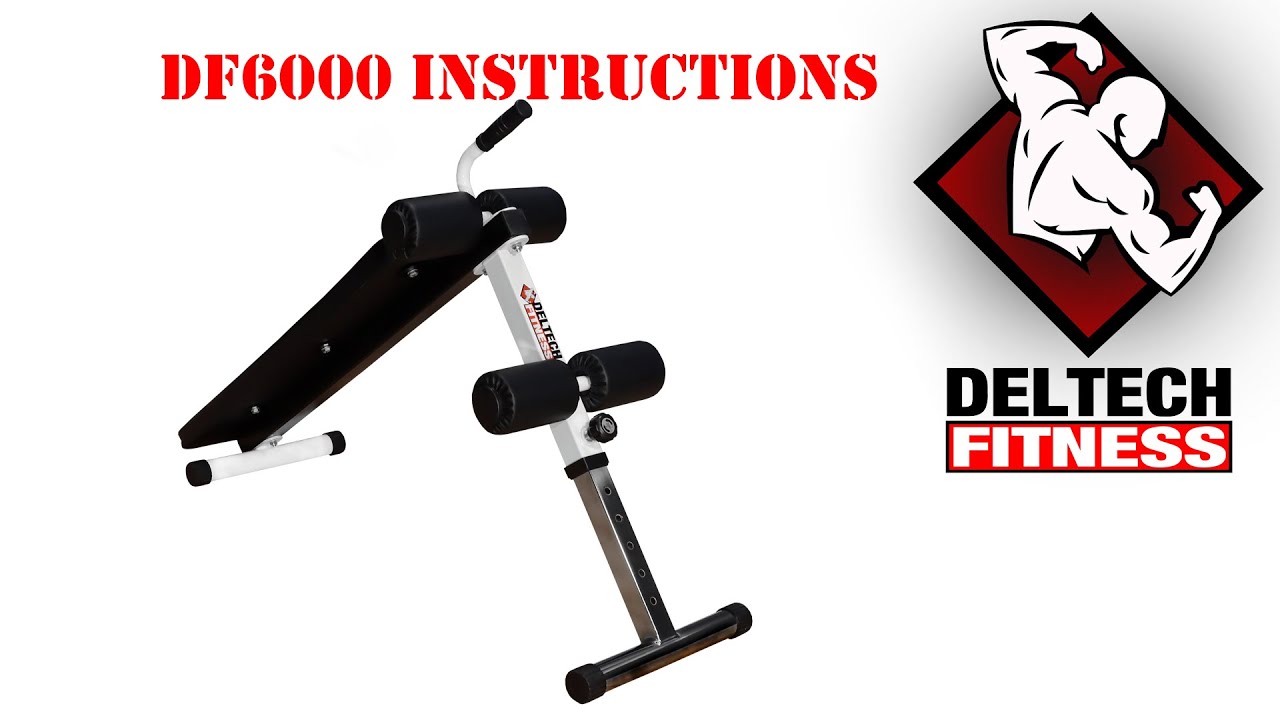 DF6000 Sit Up Bench Assembly Instructions by Deltech Fitness - YouTube