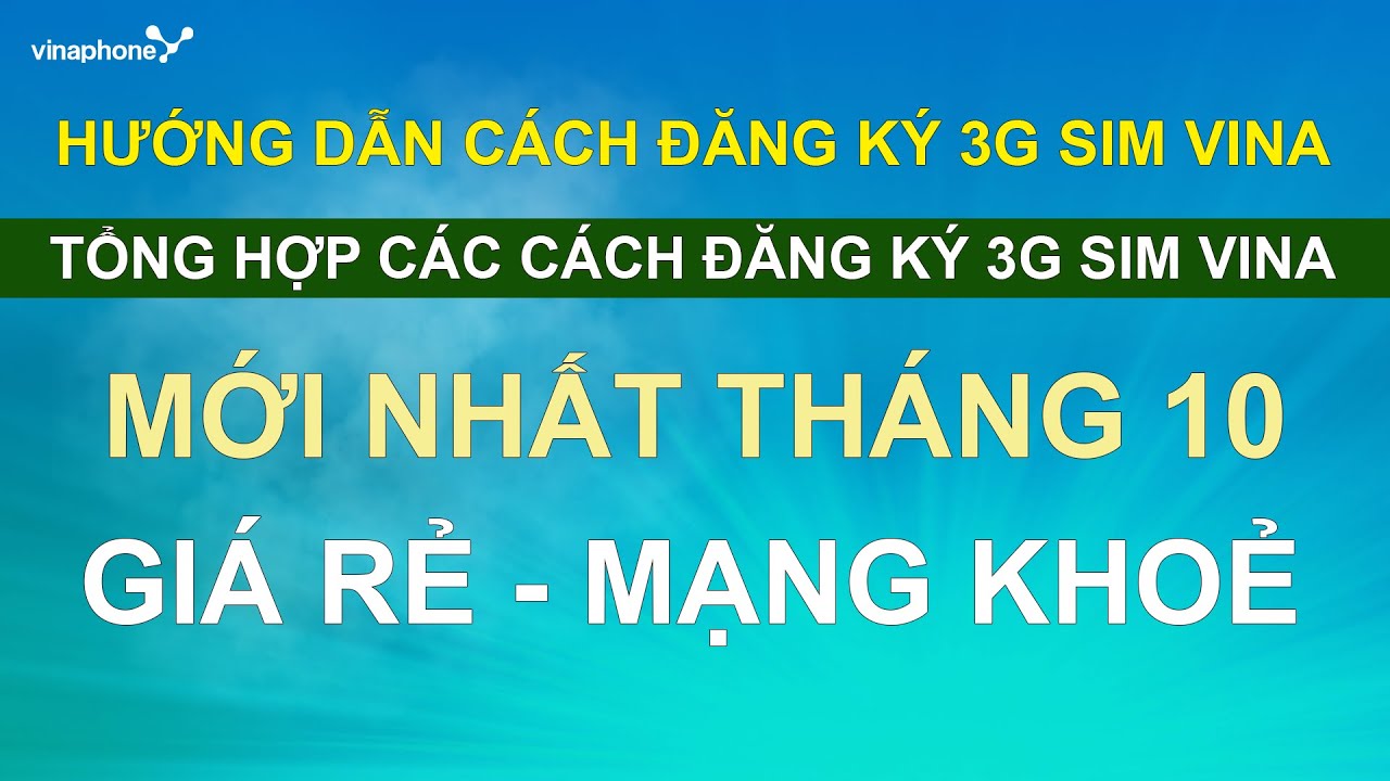 Hướng Dẫn Cách Đăng Ký 3g Sim Vina ❤️ Tổng Hợp Các Cách Đăng Ký 3g Sim Vina Mới Nhất Tháng 10 - youtube
