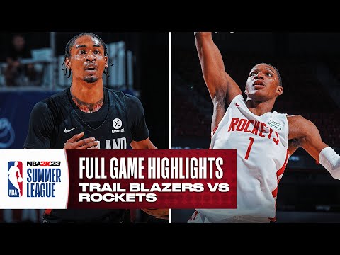 TRAIL BLAZERS vs ROCKETS | NBA SUMMER LEAGUE | FULL GAME HIGHLIGHTS