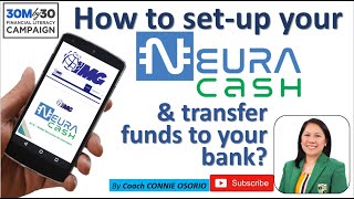 How to Set-up Your Neuracash and Transfer Funds to your Bank? By Coach Connie Osorio