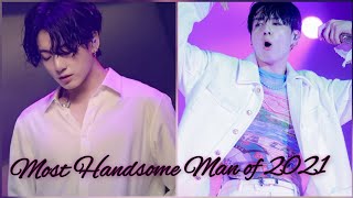 Jungkook The Most Handsome Man of 2021 - Recap