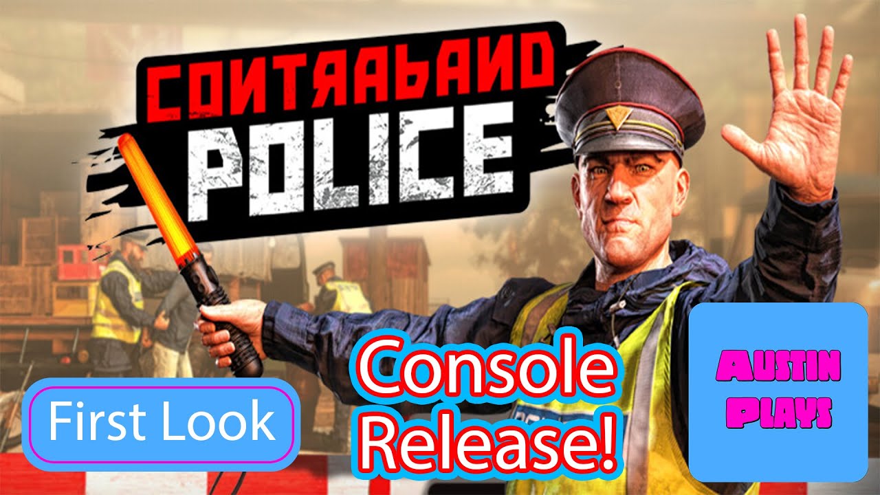 Contraband Police выходит на консолях! Первый взгляд на эту БЕЗУМНУЮ игру про пограничный патруль!