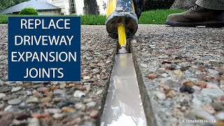 EXPANSION JOINT REPLACEMENT OF CONCRETE DRIVEWAYS