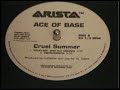 Ace Of Bass - Cruel Summer