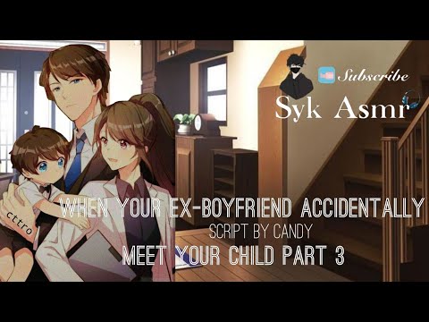 Tagalog Asmr M4F / When your Ex boyfriend accidentally meet your child part 3 / ASMR/Roleplay