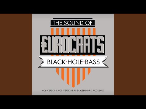 €urocrats — Black Hole Bass (Alejandro Paz Mix)