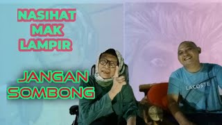 NASIHAT||MAK LAMPIR||JANGAN SOMBONG@serba-serbikehidupan2536