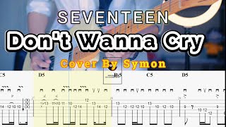Don&#39;t Wanna Cry  - Seventeen (Symon cover) Guitar TABS