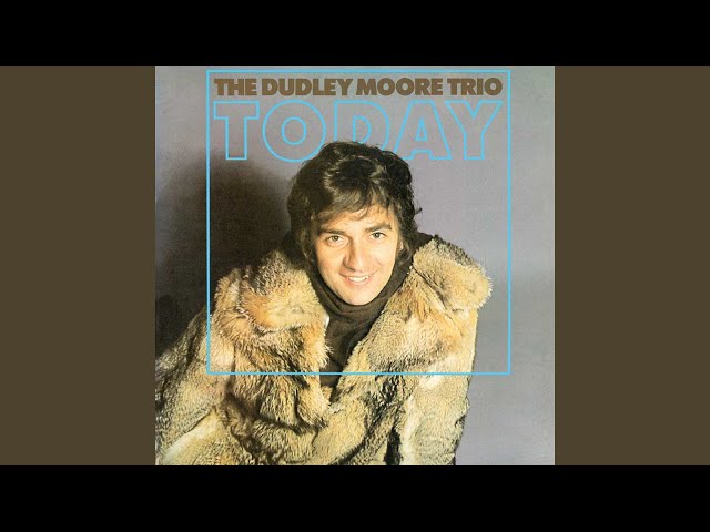 Dudley Moore Trio (The) - Song For Suzy