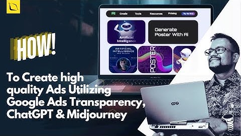 How to create high quality ads with AI tool : Google ads transparency, Chatgpt, Midjourney