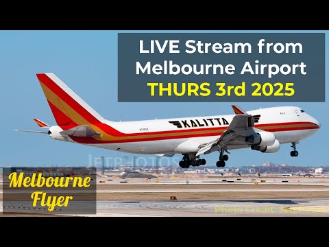 🔴 LIVE  KALITTA B747 @ Melbourne Airport / MEL [7pm  03/JULY/2025]