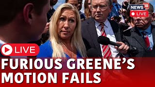 Marjorie Taylor Greene LIVE | Congresswoman Marjorie Taylor Greene Motion Fails | News18 | N18L