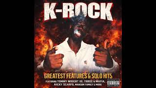 K-Rock Tribute (R.I.P.) - Greatest Features & Solo Hits Vol. 1 - Memphis Rap Mix