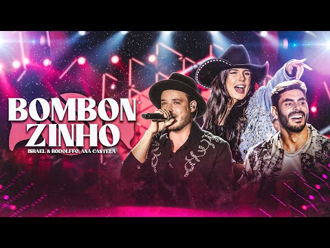 Israel & Rodolffo, @anacastelaoficial  - Bombonzinho (Let's Bora)