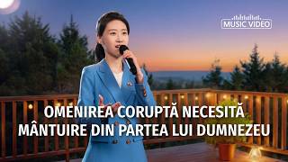 Cântare creștină „Omenirea coruptă necesită mântuire din partea lui Dumnezeu”