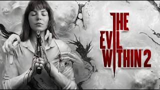 THE EVIL WITHIN 2 - PRIMEIRA VEZ JOGANDO 🇧🇷