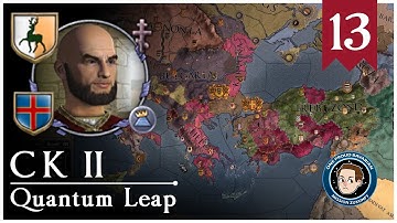 CK2: Quantum Leap #13 - The Struggle In The East.
