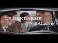 Le gendarme en balade 1970  rpliques et scnes cultes