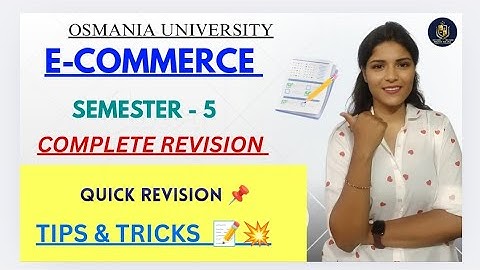 E-COMMERCE || SNELLE HERHALING | SEMESTER-5 | OSMANIA UNIVERSITY | ‎@shivanipallela
