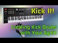 Kick it how to make a kick drum sound on your synthesizer