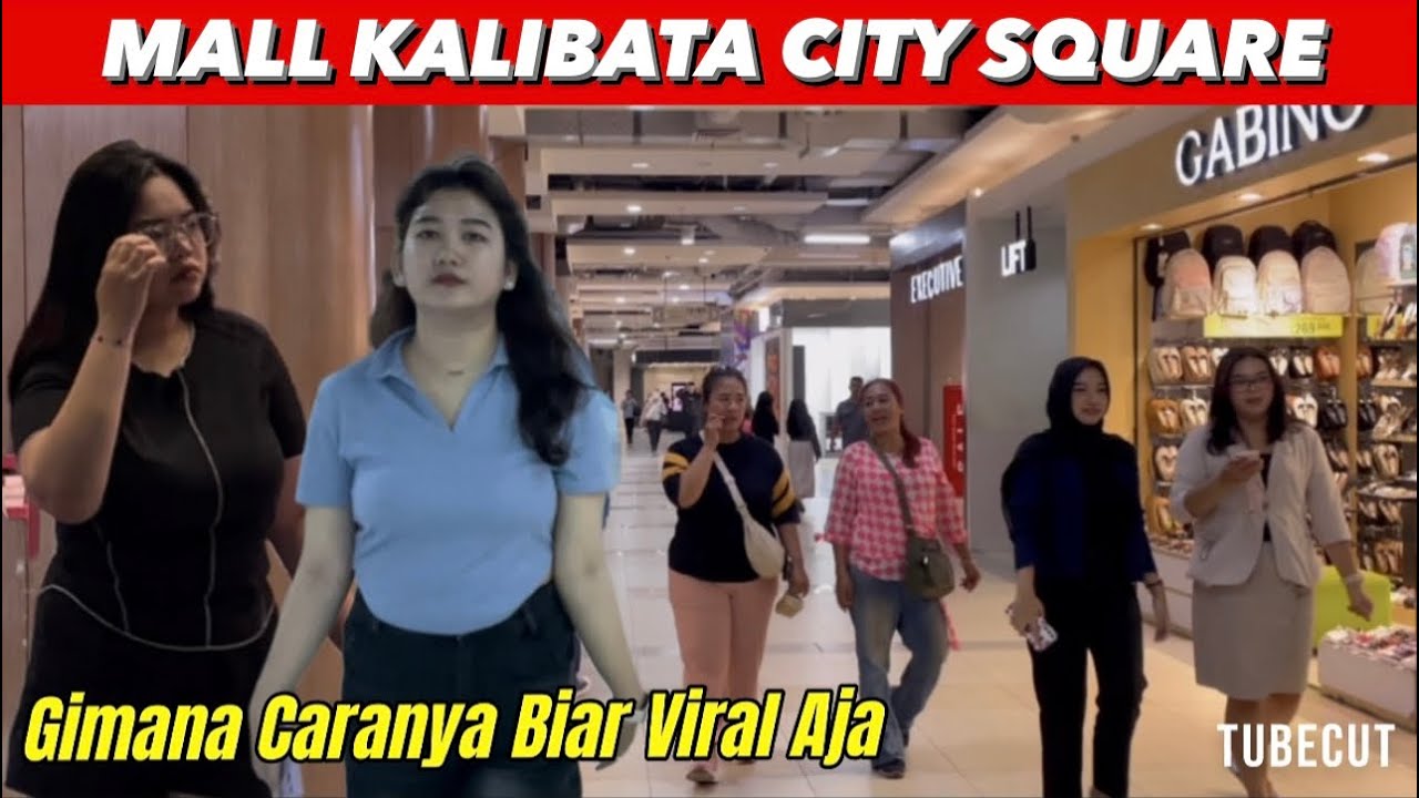 KELILING MALL KALIBATA CITY SQUARE SITUASI TERKINI 2025