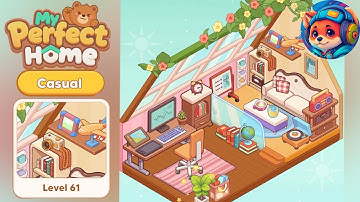 My Perfect Home Casual Level 61 Guide & Answers | Mobile Gameplay Walkthrough 