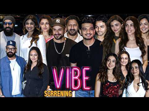 Vibe Movie Screening | Munawar Faruqui, Sonakshi, Zaheer, Shilpa Shetty, Dolly, Javed Niti & More