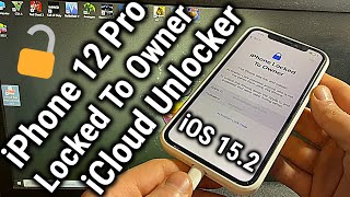 iPhone 12 Pro Locked to Owner iCloud Unlocker