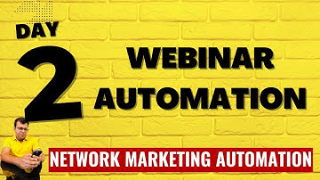 Day 2- Webinar Automation | Network Marketing Automation (English)
