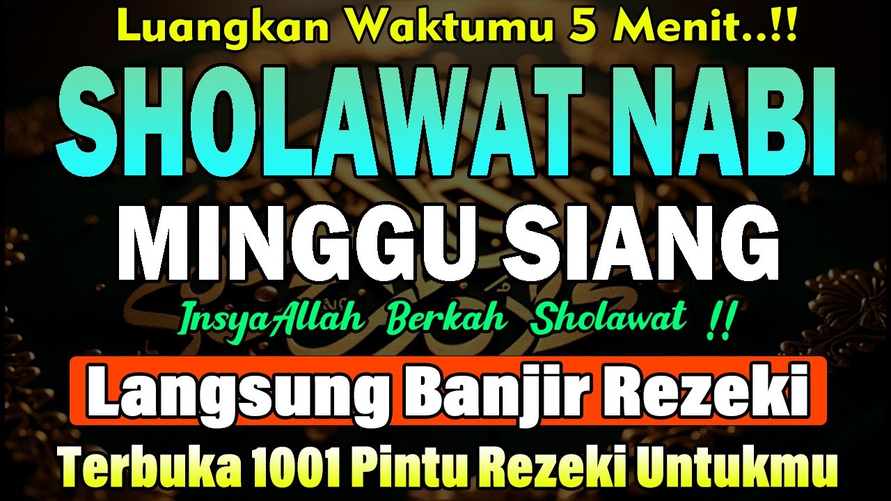 SHOLAWAT JIBRIL PENARIK REZEKI PALING DAHSYAT, Sholawat Nabi Muhammad SAW, SALAWAT PALING MERDU