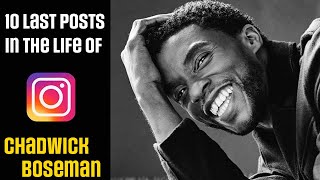 The 10 last Instagram posts in the life of Chadwick Boseman