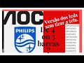 TV AOC / PHILIPS 43 COMO SABER A VERSÃO DOS LEDS SEM DESMONTAR A TELA.