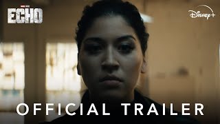 Echo | Official Trailer | Disney+ Philippines