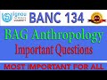 BANC 134 Important Questions | IGNOU BAG Anthropology | Most Expected TEE Questions Explained #ignou