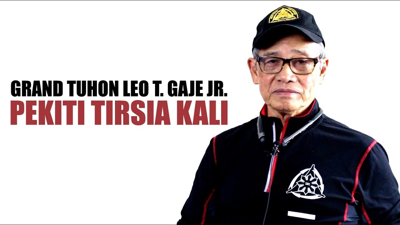 Interview with Grand Tuhon Leo T. Gaje Jr. of Pekiti Tirsia Kali