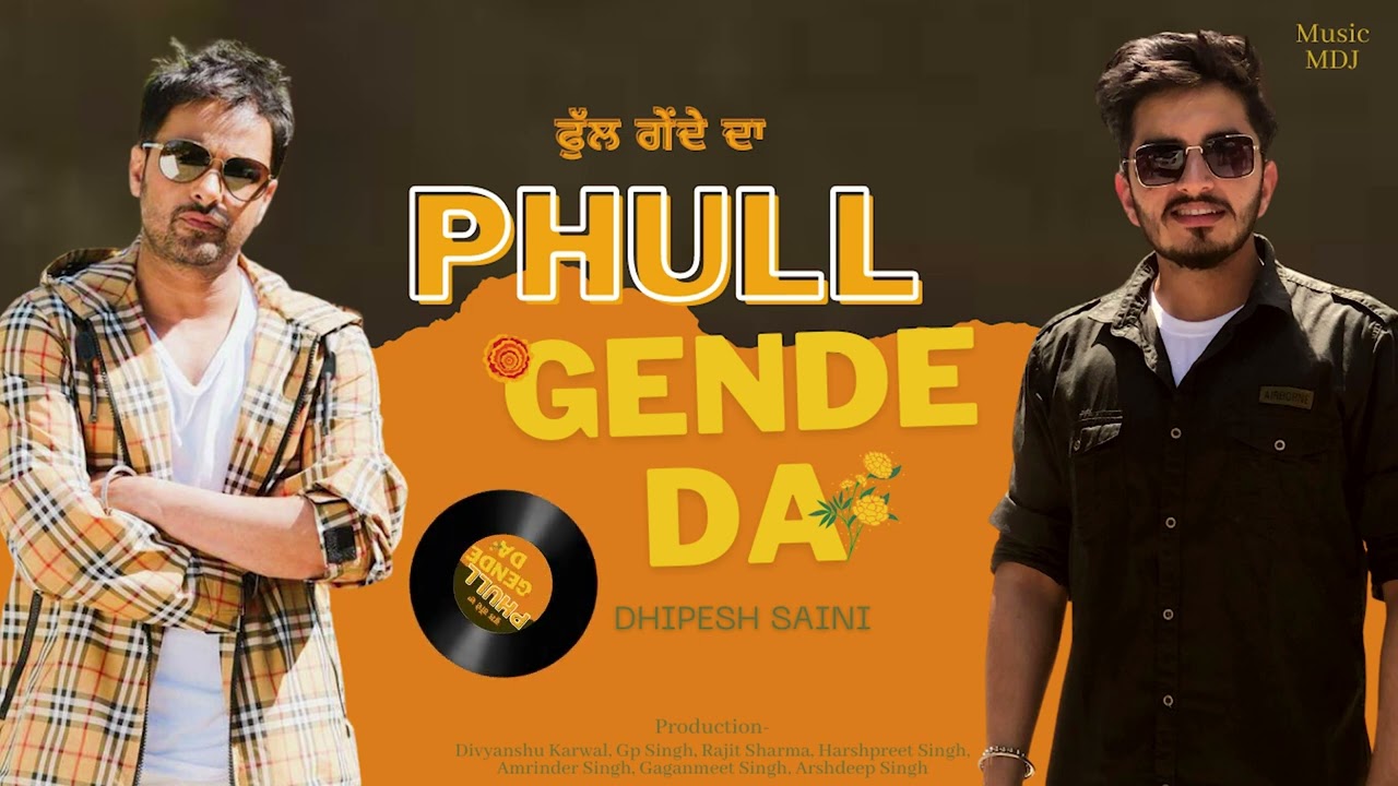 Phull Gende Da || Amrinder Gill || Cover by Dhipesh Saini || MDJ || Rhythm Boyz || Chal Mera Putt 3